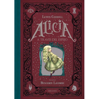 Alicia a través del espejo ilustrado por Benjamin Lacombe